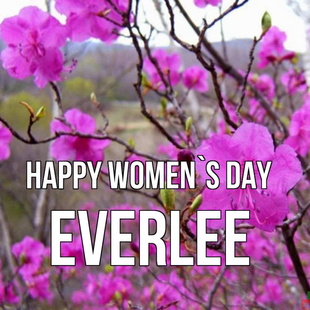 Greetings card с именем, Everlee happy women`s day международный женский день Greetings with text for free download 